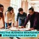 Visual guide showcasing business management strategies for startups, including planning, team building and growth tactics to drive success.