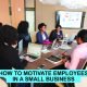 Illustration showing key ways to motivate small business employees: communication, goals, recognition, flexibility, and growth.